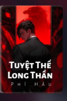 Tuyệt Thế Long Thần